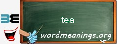 WordMeaning blackboard for tea